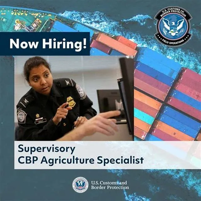 Supervisory Cbp Agriculture Specialist job opening at Customs And Border Protection