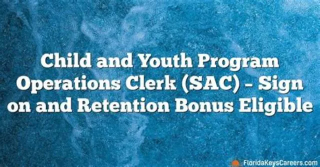 Child And Youth Operations Clerk job opening at Commander, Navy Installations Command