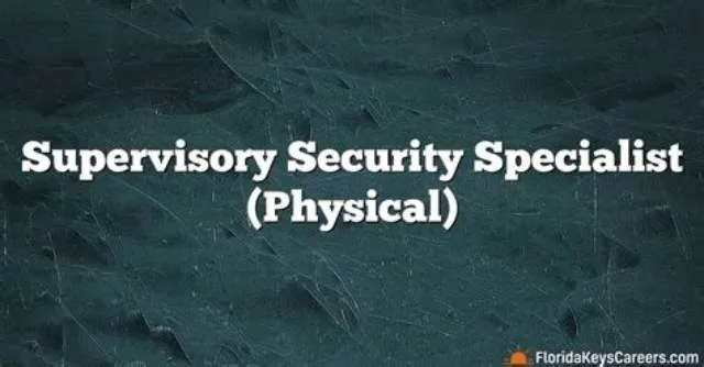 Supervisory Physical Security Specialist job opening at Smithsonian Institution 
